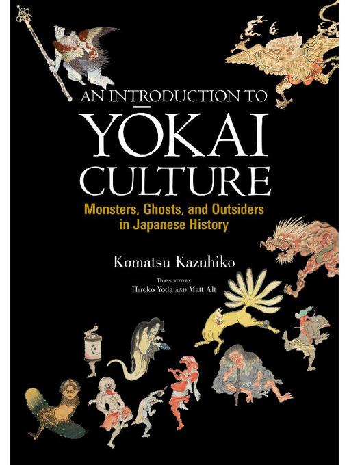 Title details for An Introduction to Yokai Culture by KOMATSU Kazuhiko - Available